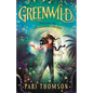 Greenwild: The World Behind the Door - Hardcover