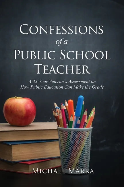 Confessions of a Public School Teacher - Paperback