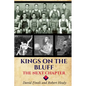 Kings on the Bluff: The Next Chapter - Paperback