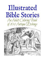 Illustrated Bible Stories: An Adult Coloring Book of 106 Antique Etchings - Paperback