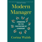 Modern Manager: Conquering the Five Frustrations of Leadership - Paperback