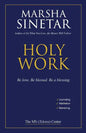 Holy Work: Be Love, Be Blessed, Be a Blessing - Paperback