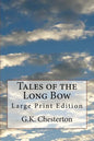Tales of the Long Bow: Large Print Edition - Paperback