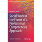 Social Work in the Frame of a Professional Competencies Approach - Hardcover