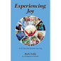 Experiencing Joy: A 30 Day Devotional Journey - Paperback