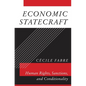 Economic Statecraft: Human Rights, Sanctions, and Conditionality - Hardcover