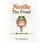Neville the Froad - Paperback
