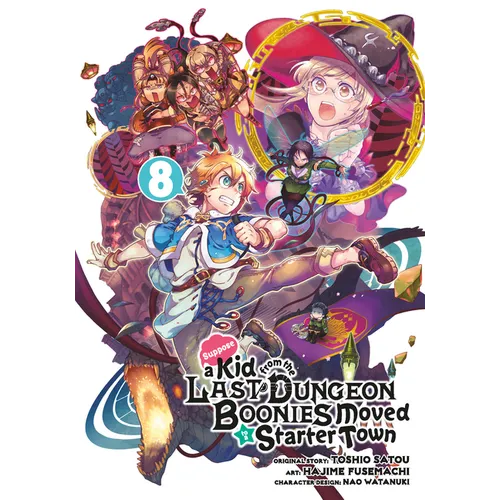 Suppose a Kid from the Last Dungeon Boonies Moved to a Starter Town 08 (Manga) - Paperback