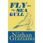 Fly Like the Seagull - Paperback