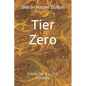 Tier Zero: Fables for the 21st Century - Paperback