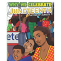Why We Celebrate Juneteenth: The Day Of Jubilee - Paperback