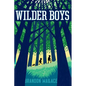 Wilder Boys - Hardcover
