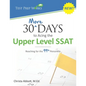 30 More Days to Acing the Upper Level SSAT: Reaching for the 99th Percentile - Paperback