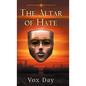 The Altar of Hate - Hardcover