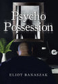 Psycho Possession - Hardcover