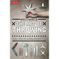 The Art of Throwing: The Definitive Guide to Thrown Weapons Techniques [Instructional Video Download Included] - Paperback