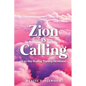 Zion Is Calling: A 30-Day Healing Worship Devotional - Paperback