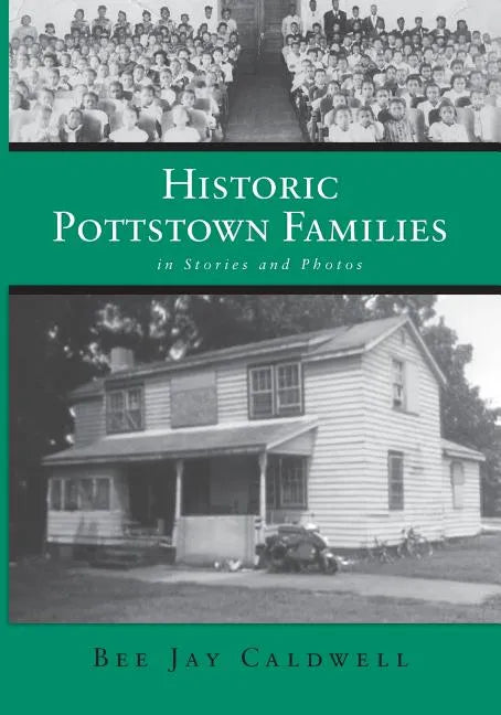 Historic Pottstown Families: in Stories and Photos - Paperback
