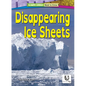 Disappearing Ice Sheets - Library Binding