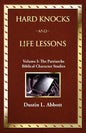 Hard Knocks and Life Lessons-Volume 1: The Patriarchs - Paperback