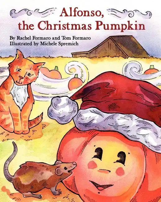 Alfonso, the Christmas Pumpkin - Paperback