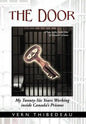 The Door: My Twenty-Six Years Working Inside Canada's Prisons - Hardcover