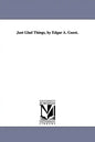 Just Glad Things, by Edgar A. Guest. - Paperback