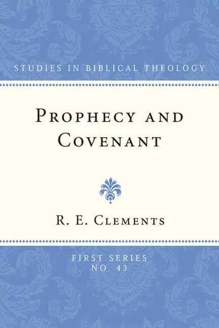 Prophecy and Covenant - Paperback