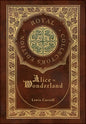 Alice in Wonderland (Royal Collector's Edition) (Illustrated) (Case Laminate Hardcover with Jacket) - Hardcover