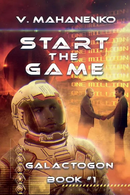 Start The Game (Galactogon: Book #1): LitRPG series - Paperback