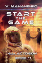 Start The Game (Galactogon: Book #1): LitRPG series - Paperback