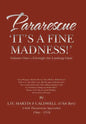 Pararescue 'It's a Fine Madness!': Book I 'Through the Looking Glass' - Hardcover