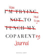 How to Heal from Coparenting Journal - Paperback