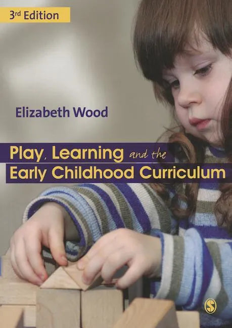Play, Learning and the Early Childhood Curriculum - Paperback