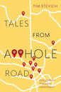 Tales From A**Hole Road: Our Journey Through Harassment - Paperback