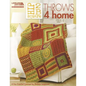 Hip 2 B Square Throws 4 Home (Leisure Arts #5281) - Hardcover