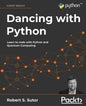 Dancing with Python: Learn to code with Python and Quantum Computing - Paperback
