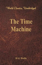 The Time Machine (World Classics, Unabridged) - Paperback