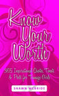Know Your Worth: 365 Inspirational Quotes, Tweets & Posts for Teenage Girls - Paperback
