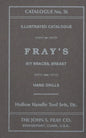 The John S. Fray Company 1911 Catalogue No. 26 - Paperback