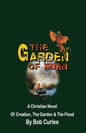 The Garden of Eden: Creation, The Garden and The Flood - Paperback
