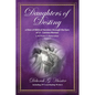 Daughters of Destiny, a View of Biblical Heroines through the Eyes of 21st Century Women: a 40 Writer Collaboration, Volume 3 - Paperback