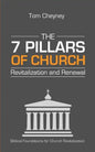 The Seven Pillars of Church Revitalization & Renewal - Paperback
