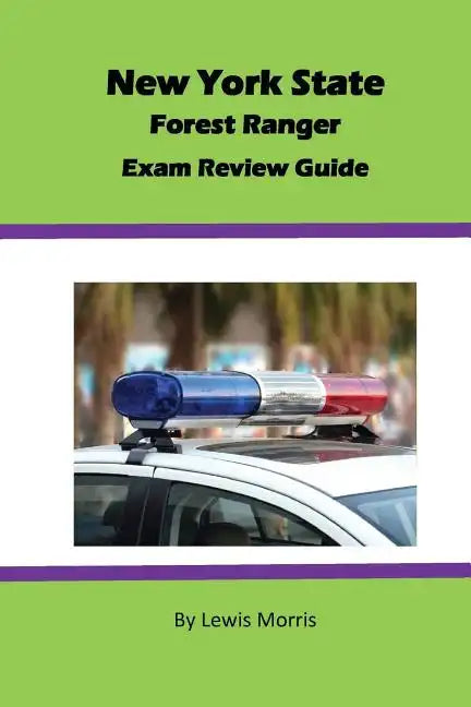 New York State Forest Ranger Exam Review Guide - Paperback