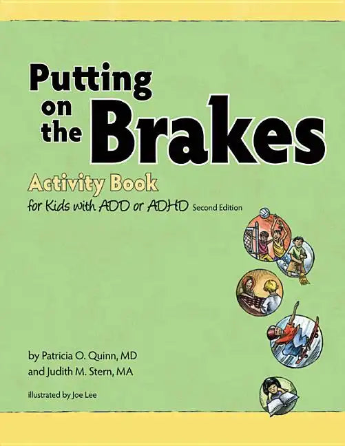 Putting on the Brakes Activity Book for Kids with Add or ADHD - Paperback