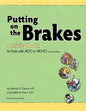 Putting on the Brakes Activity Book for Kids with Add or ADHD - Paperback