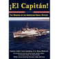 El Capitan! The Making of an American Naval Officer - Hardcover