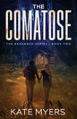 The Comatose: A Young Adult Dystopian Romance - Book Two - Paperback