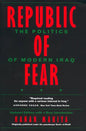 Republic of Fear: The Politics of Modern Iraq, Updated Edition - Paperback