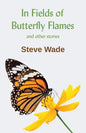 In Fields of Butterfly Flames and other stories - Paperback